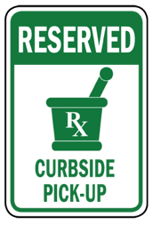 A reserved for curbside pickup sign is an essential part of any successful pharmacy business