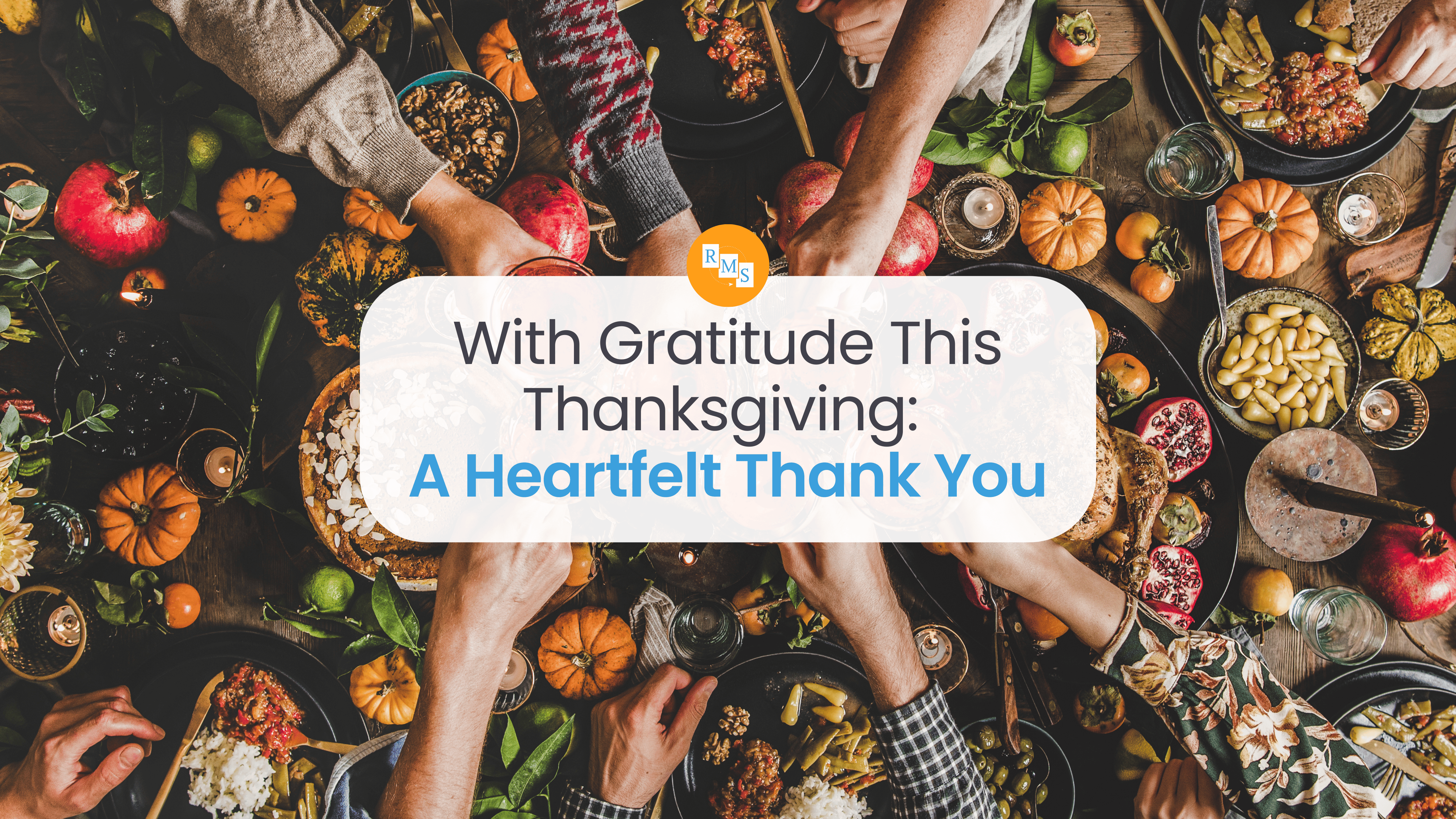 With Gratitude This Thanksgiving: A Heartfelt Thank You